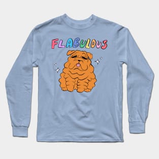 Flabulous Shar Pei Long Sleeve T-Shirt